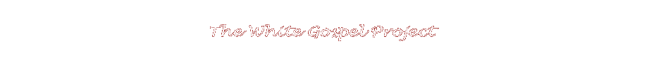 The White Gospel Project